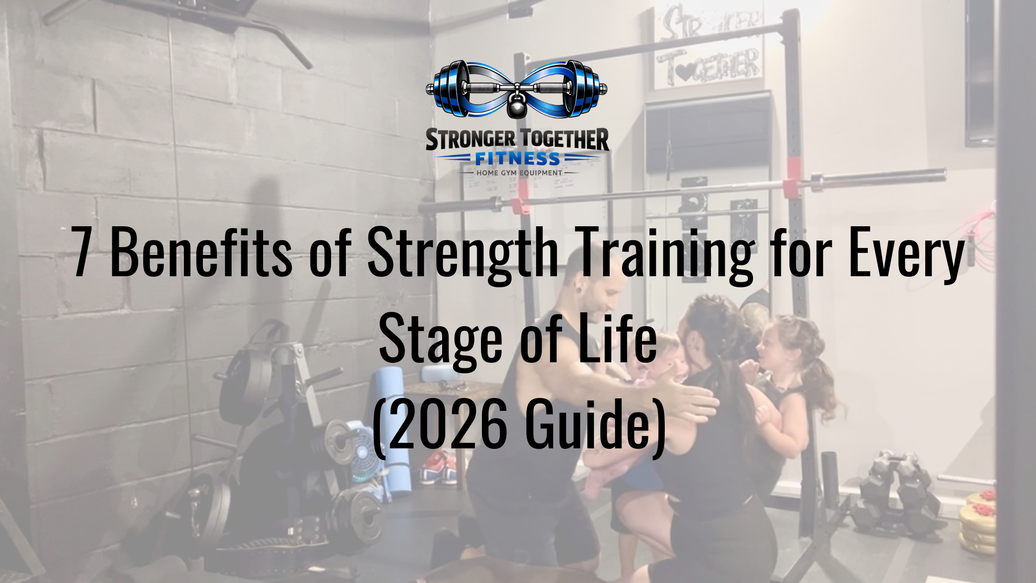 7 Benefits of Strength Training for Every Stage of Life (2026 Guide)